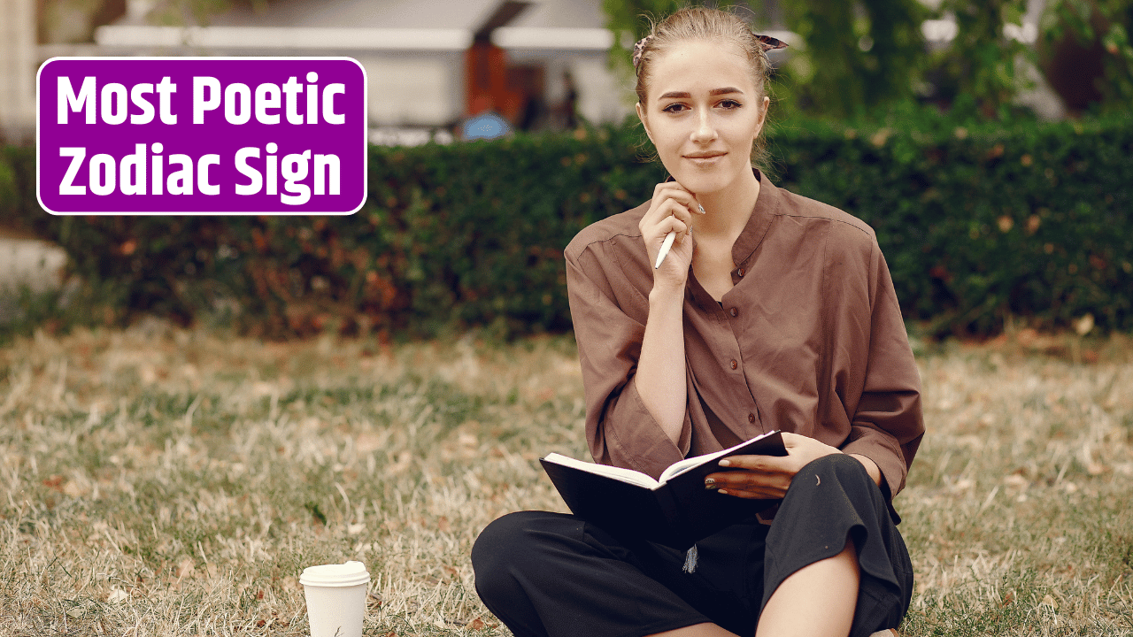 Top 5 Most Poetic Zodiac Sign